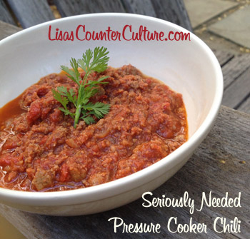 Seriously Needed Pressure-Cooker Chili